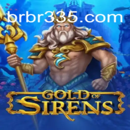 GoldofSirens: Uma Jornada Épica no Universo BR335.com